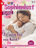 Zu jung für ein Kind?: Sophienlust - Die nächste Generation 8 – Familienroman