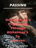 One Woman's Pilgrimage Through Alzheimer's To Heaven