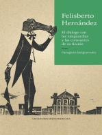 <![CDATA[Felisberto Hernández]]>: <![CDATA[El diálogo con las vanguardias y las constantes de su ficción]]>