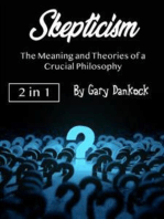 Skepticism: The Meaning and Theories of a Crucial Philosophy