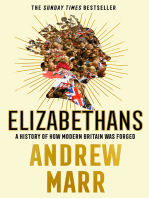 Elizabethans: A History of How Modern Britain Was Forged
