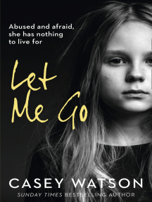 Let Me Go by Casey Watson - Ebook | Scribd