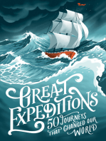 Great Expeditions: 50 Journeys that changed our world