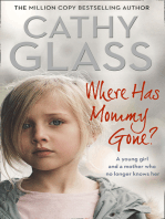 Where Has Mommy Gone?: When there is nothing left but memories…