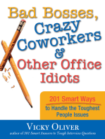 Bad Bosses, Crazy Coworkers & Other Office Idiots