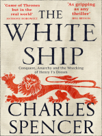 The White Ship: Conquest, Anarchy and the Wrecking of Henry I’s Dream