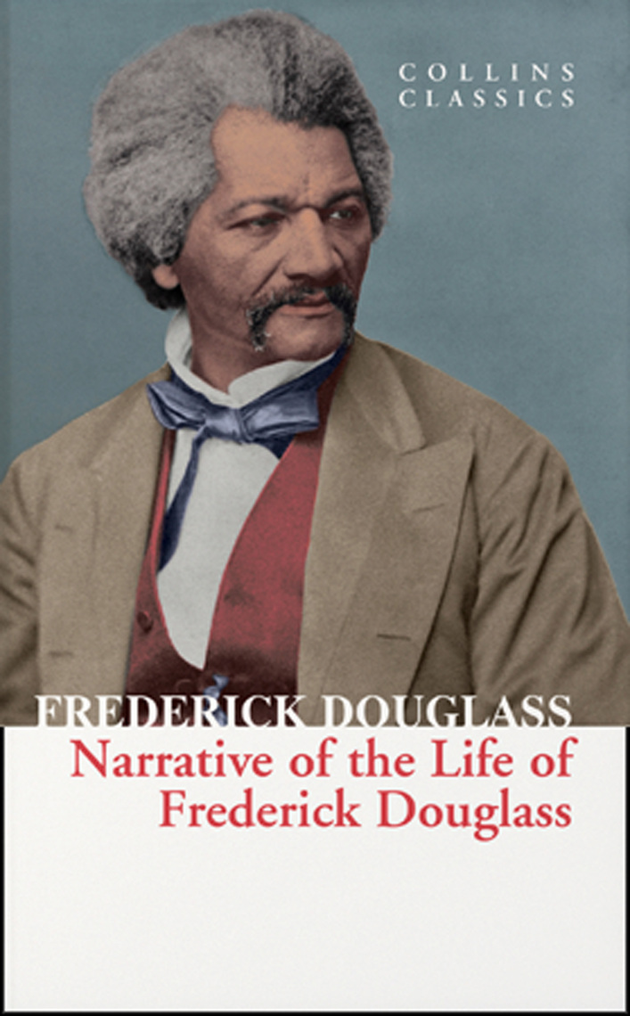 Narrative of the Life of Frederick Douglass by Frederick Douglass ...
