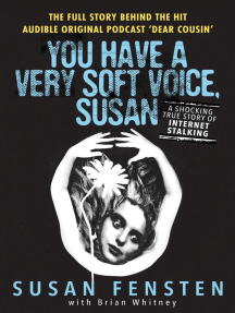 You Have a Very Soft Voice, Susan by Susan Fensten, Brian Whitney