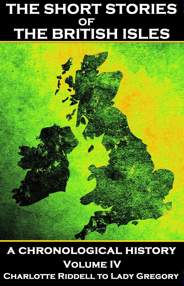 The Short Stories of the British Isles - Volume 4 – Charlotte Riddell ...