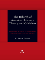 The Rebirth of American Literary Theory and Criticism: Scholars Discuss Intellectual Origins and Turning Points