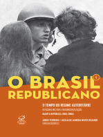 O Brasil Republicano: O tempo do regime autoritário - vol. 4: Ditadura militar e redemocratização – Quarta República (1964-1985)