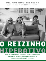 O reizinho hiperativo: Guia de tratamento completo para o transtorno de déficit de atenção/ hiperatividade e transtorno desafiador opositivo