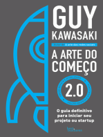 A arte do começo 2.0: O guia definitivo para iniciar seu projeto ou startup