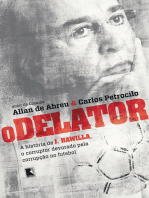 O delator: A história de J. Hawilla, o corruptor devorado pela corrupção no futebol