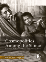Cosmopolitics among the Siona: Shamanism, Medicine and Family on the Putumayo River