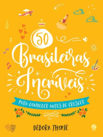 50 brasileiras incríveis para conhecer antes de crescer