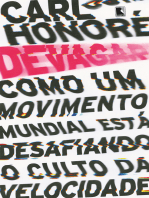 Devagar: Como um movimento mundial está desafiando o culto da velocidade