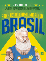 Breve história bem-humorada do Brasil: A jornada extraordinária e épica de um país atrasado do século 16 para se tornar um país atrasado do século 21