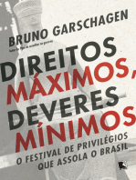 Direitos máximos, deveres mínimos