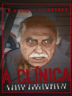 A clínica: A farsa e os crimes de Roger Abdelmassih