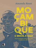 Moçambique, o Brasil é aqui: Uma investigação sobre os negócios brasileiros na África