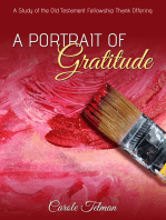 A Portrait of Gratitude: A Study of the Old Testament Fellowship Thank Offering