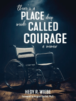 There's a Place Deep inside Called Courage