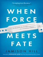 When Force Meets Fate
