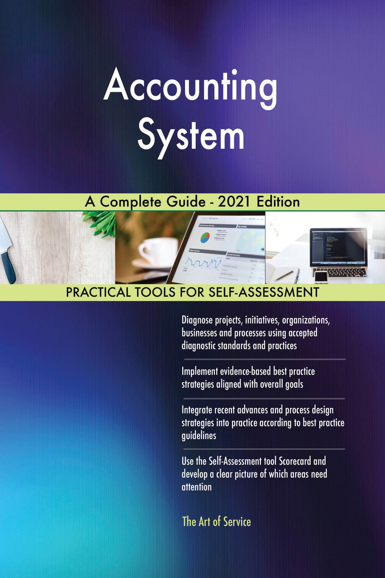 Accounting System A Complete Guide - 2021 Edition by Gerardus Blokdyk ...