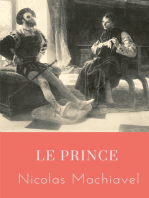 Le Prince: un traité politique écrit au début du XVIe siècle par Nicolas Machiavel, homme politique et écrivain florentin, qui montre comment devenir prince et le rester, analysant des exemples de l'histoire antique et de l'histoire italienne de l'époque.