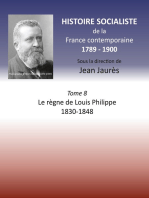 Histoire socialiste de la France Contemporaine: Tome VIII : Le règne de Louis Philippe 1830-1848