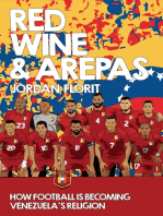 Red Wine & Arepas: How Football Is Becoming Venezuela's Religion