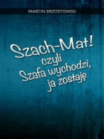 Szach-Mat! czyli Szafa wychodzi, ja zostaję