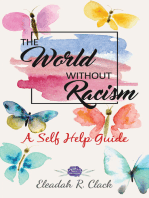 The World Without Racism: A Self- Help Guide