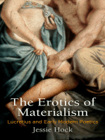 The Erotics of Materialism: Lucretius and Early Modern Poetics