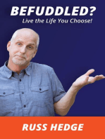 Befuddled?: Live the Life You Choose!