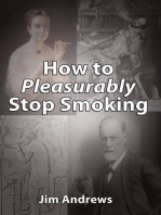 How to Pleasurably Stop Smoking