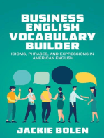 Business English Vocabulary Builder: Idioms, Phrases, and Expressions in American English