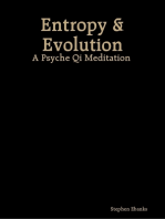 Entropy & Evolution: A Psyche Qi Meditation