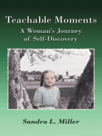 Teachable Moments: A Woman’s Journey of Self - Discovery