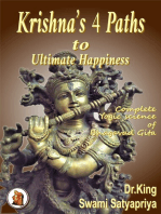 Krishna’s 4 Paths to Ultimate Happiness: Complete Yogic Science of the Bhagavad Gita