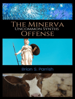 The Minerva Offense: Uncommon Synths