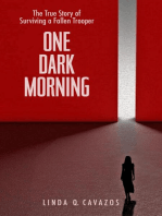 One Dark Morning: The True Story of Surviving a Fallen Trooper