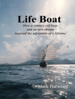 Life Boat: How a Century Old Boat and a New Dream Inspired an Adventure of a Lifetime