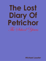 The Lost Dairy Of Petrichor - The School Years