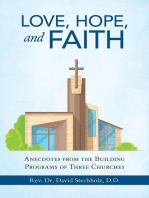 Love, Hope, and Faith: Anecdotes from the Building Programs of Three Churches