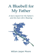A Bluebell for My Father: A Son’s Search for His Father's and His Own Life’s Meaning