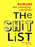 The Shitlist Pure Slush Vol. 16