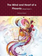 The Mind and Heart of a Phoenix : Revised Volume 1