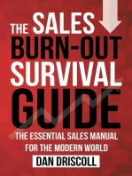 The Sales Burn-out Survival Guide: The Essential Sales Manual for the Modern World.